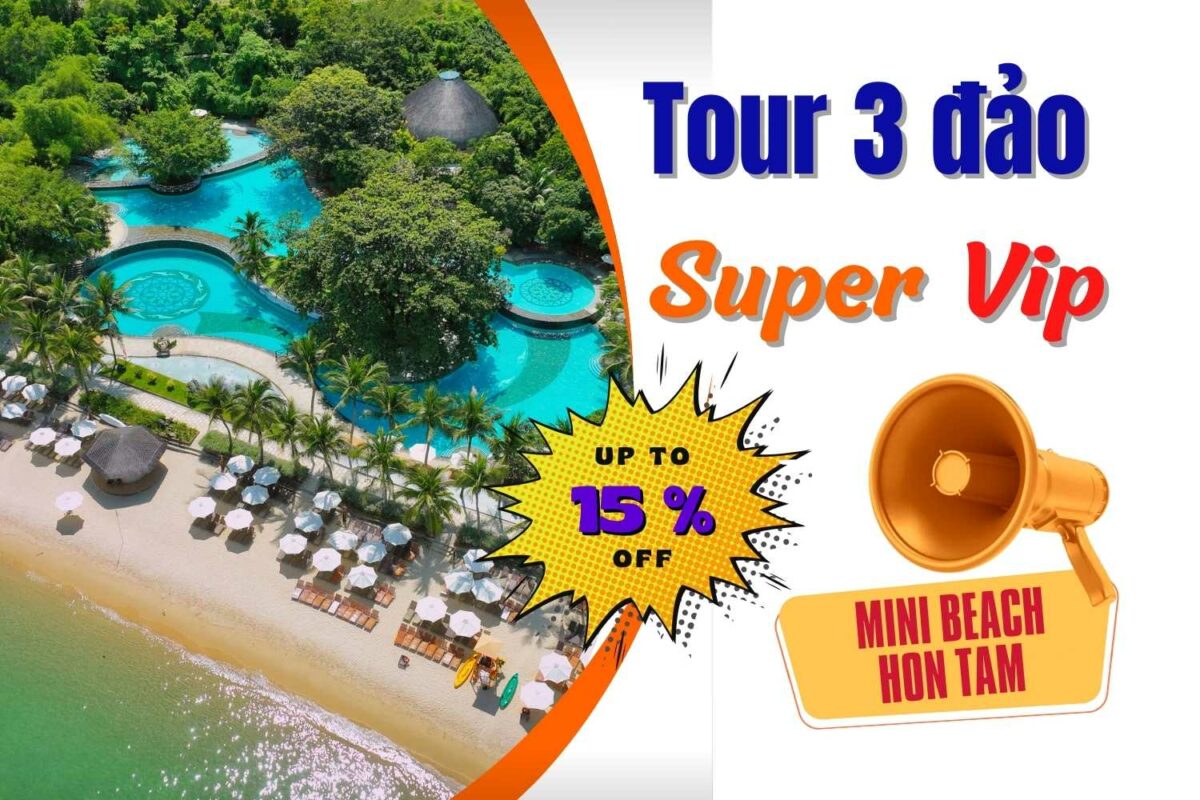 Tour 3 đảo Nha Trang Super Vip